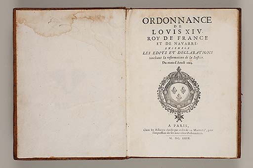 Ordonnance de Louis XIV, roy de France et de Navarre, ensemble les edits et declarations touchant la reformation de la justice, du mois d'aoust 1669.