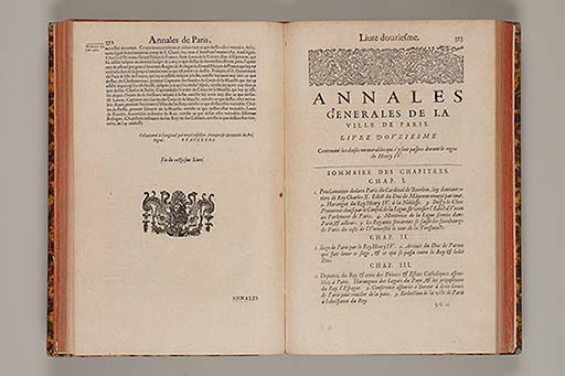 Les annales generales de la ville de Paris, representant tout ce que l'histoire a peu remarquer de ce qui s'est passé de plus memorable en icelle,  depuis sa premiere fondation, jusques à present ... 
